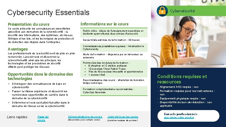 Cybersecurity Essentials Cybersécurité Informations sur le cours Présentation du cours Ce cours présente les