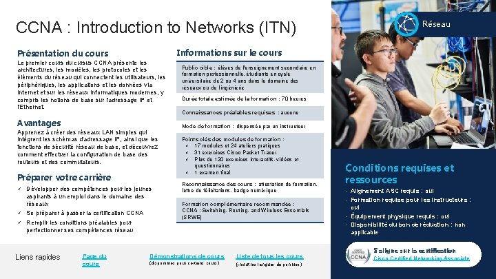 CCNA : Introduction to Networks (ITN) Informations sur le cours Présentation du cours Le