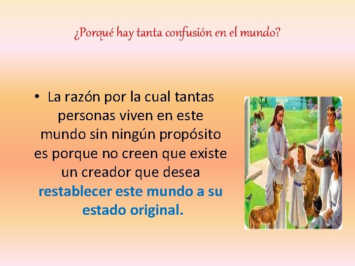 ¿Porqué hay tanta confusión en el mundo? • La razón por la cual tantas ¿Porqué hay tanta confusión en el mundo? • La razón por la cual tantas
