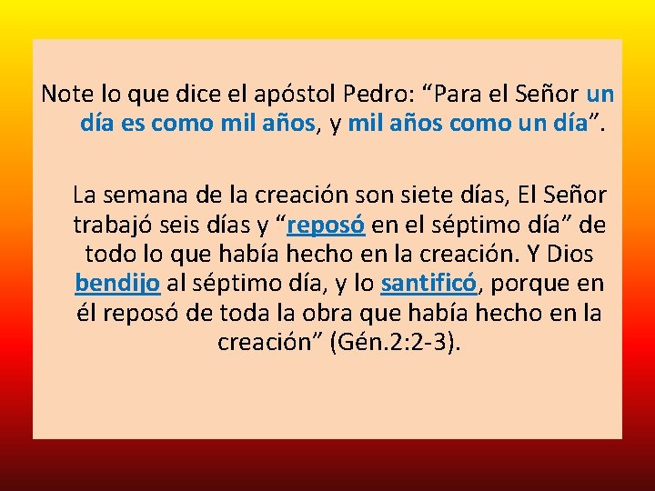 Note lo que dice el apóstol Pedro: “Para el Señor un día es como Note lo que dice el apóstol Pedro: “Para el Señor un día es como