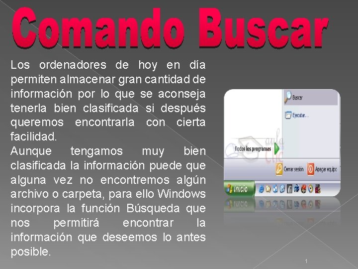 Los ordenadores de hoy en día permiten almacenar gran cantidad de información por lo