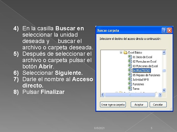 4) En la casilla Buscar en seleccionar la unidad deseada y buscar el archivo