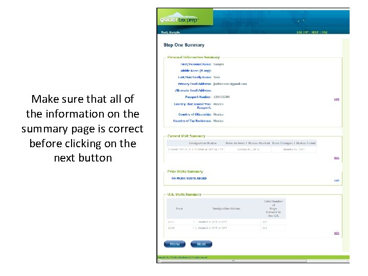 Make sure that all of the information on the summary page is correct before Make sure that all of the information on the summary page is correct before