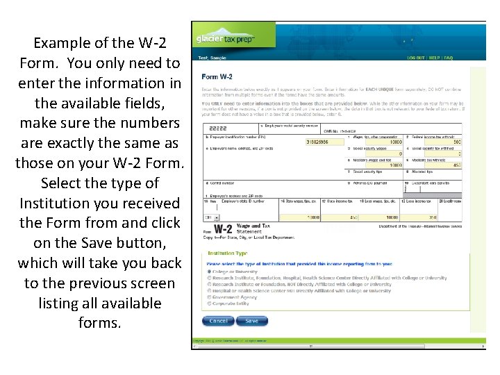 Example of the W-2 Form. You only need to enter the information in the Example of the W-2 Form. You only need to enter the information in the