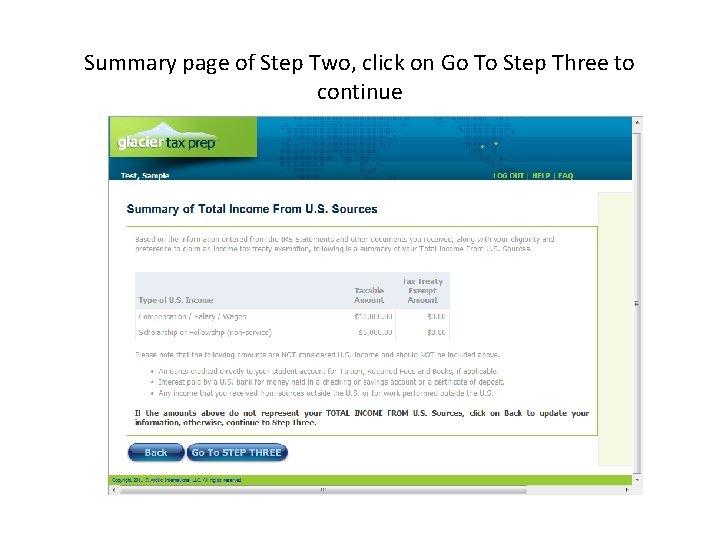 Summary page of Step Two, click on Go To Step Three to continue Summary page of Step Two, click on Go To Step Three to continue