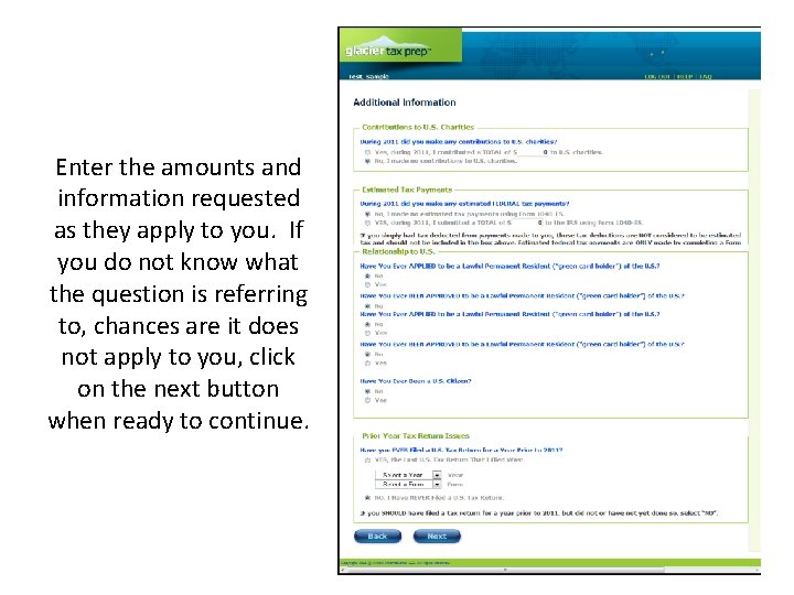 Enter the amounts and information requested as they apply to you. If you do Enter the amounts and information requested as they apply to you. If you do