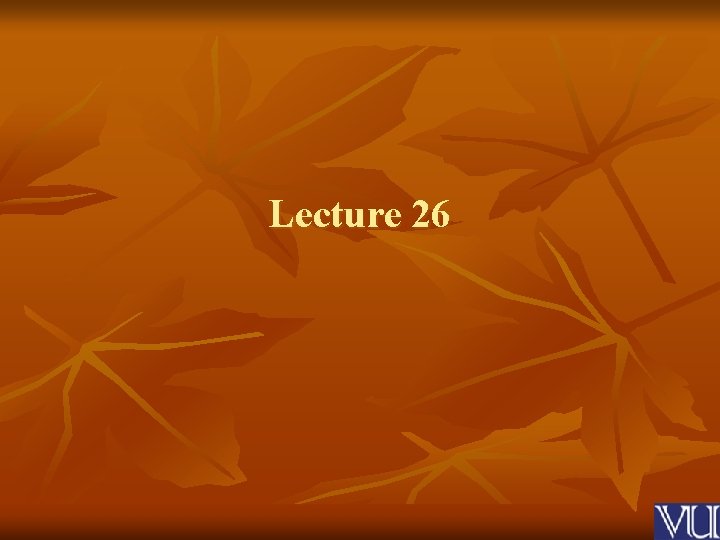 Lecture 26 