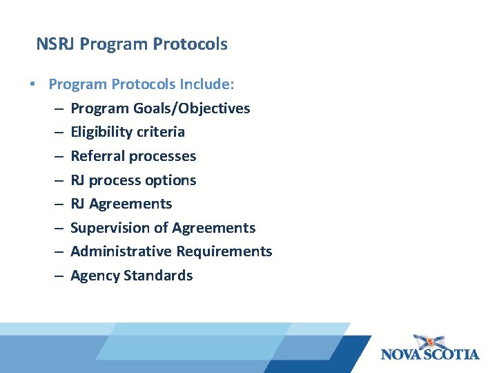 NSRJ Program Protocols • Program Protocols Include: – Program Goals/Objectives – Eligibility criteria –