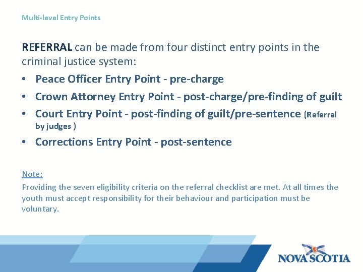 Multi-level Entry Points REFERRAL can be made from four distinct entry points in the