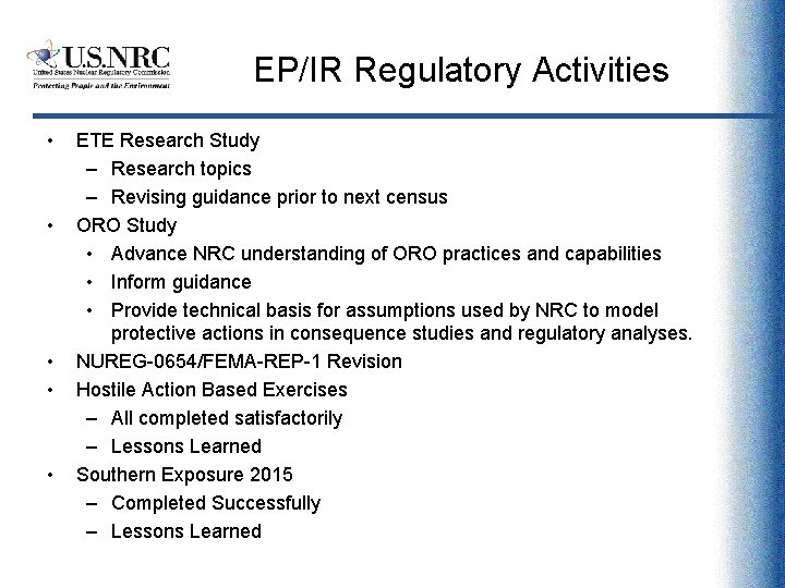 EP/IR Regulatory Activities • • • ETE Research Study – Research topics – Revising
