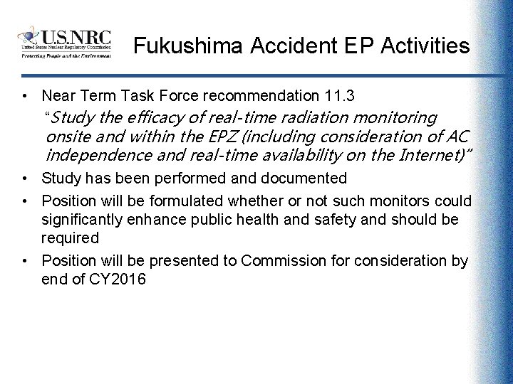 Fukushima Accident EP Activities • Near Term Task Force recommendation 11. 3 “Study the