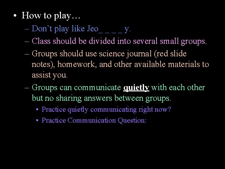  • How to play… – Don’t play like Jeo_ _ y. – Class