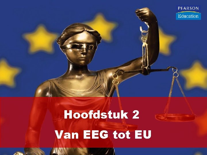 Hoofdstuk 2 Van EEG tot EU 