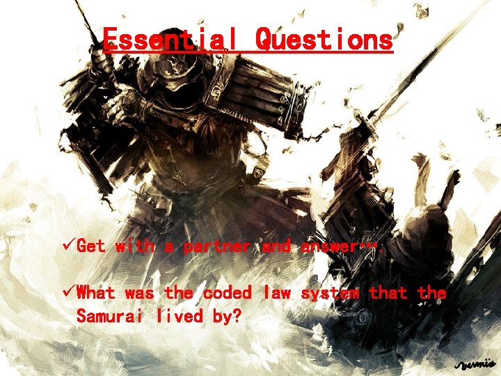 Essential Questions üGet with a partner and answer…. üWhat was the coded law system Essential Questions üGet with a partner and answer…. üWhat was the coded law system