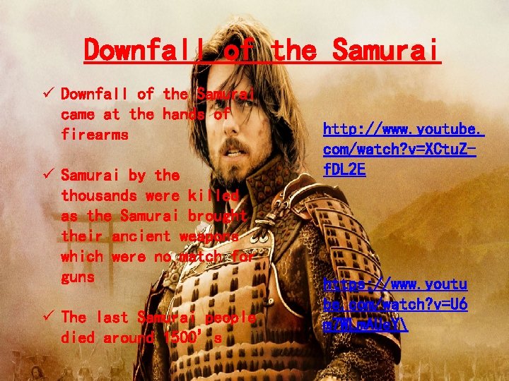 Downfall of the Samurai ü Downfall of the Samurai came at the hands of Downfall of the Samurai ü Downfall of the Samurai came at the hands of