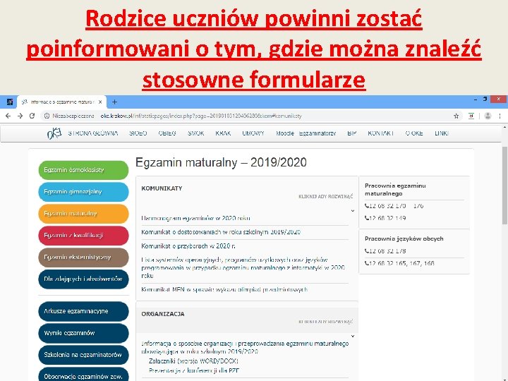 Rodzice uczniów powinni zostać poinformowani o tym, gdzie można znaleźć stosowne formularze 