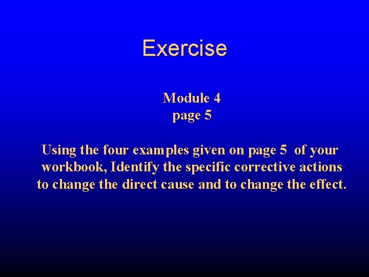 Exercise Module 4 page 5 Using the four examples given on page 5 of