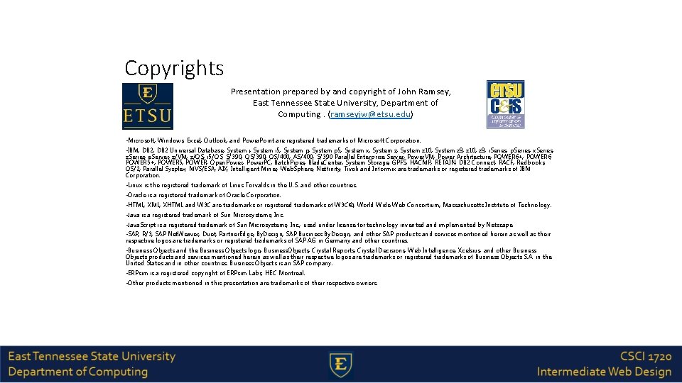 Copyrights Presentation prepared by and copyright of John Ramsey, East Tennessee State University, Department