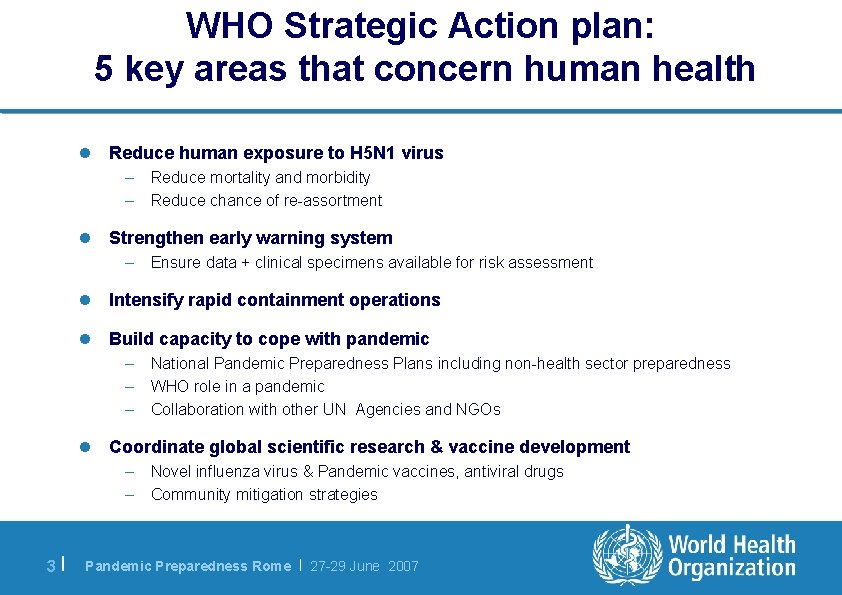 WHO Strategic Action plan: 5 key areas that concern human health l Reduce human