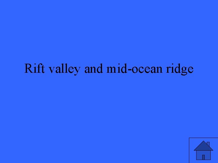 Rift valley and mid-ocean ridge 