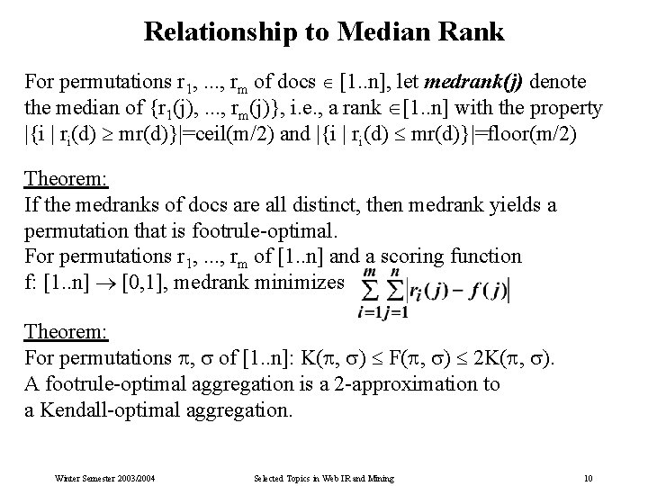 Relationship to Median Rank For permutations r 1, . . . , rm of