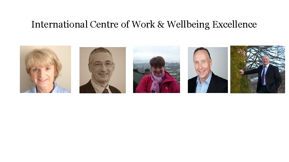 International Centre of Work & Wellbeing Excellence 