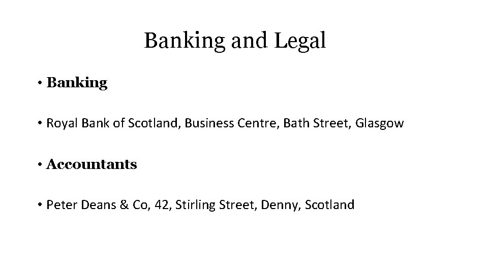 Banking and Legal • Banking • Royal Bank of Scotland, Business Centre, Bath Street,
