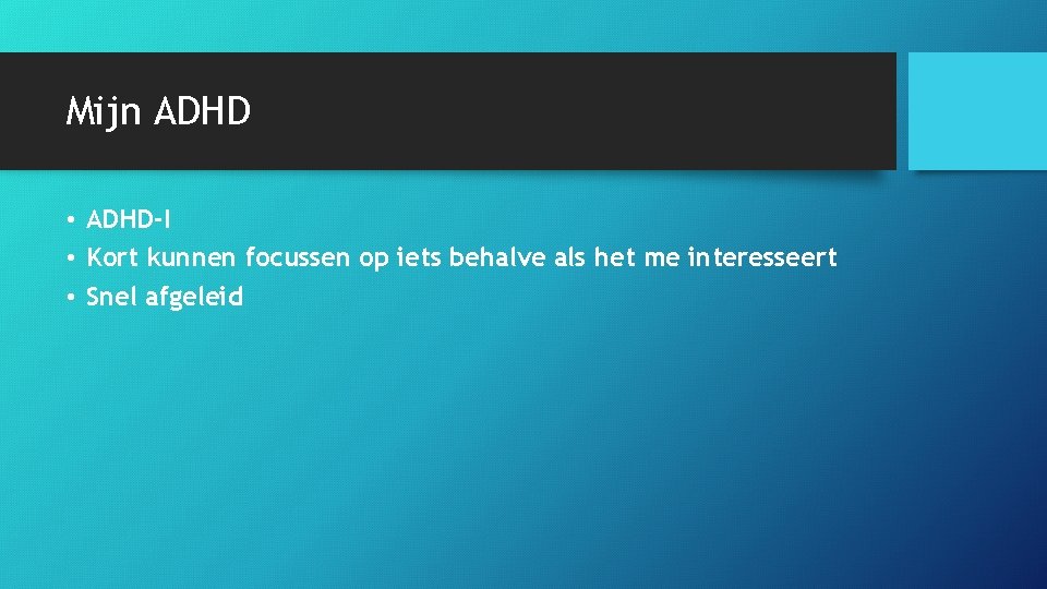 Mijn ADHD • ADHD-I • Kort kunnen focussen op iets behalve als het me