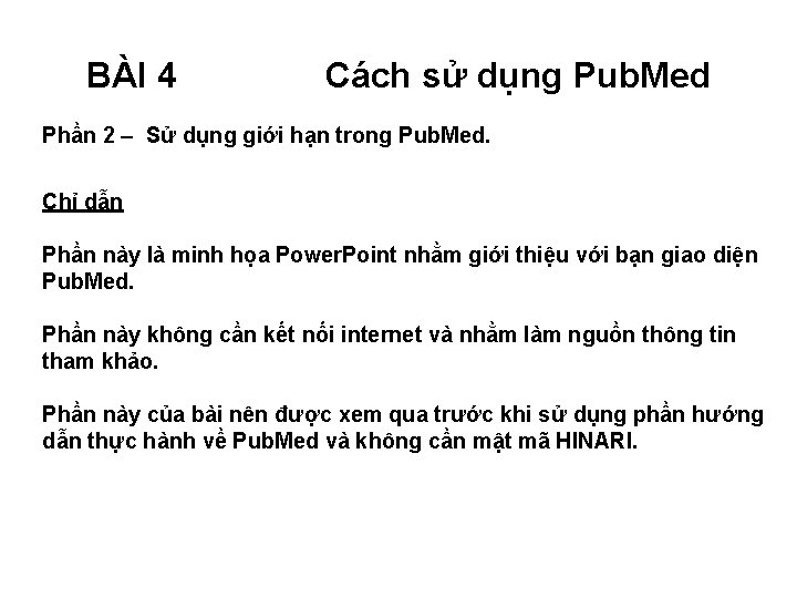 BÀI 4 Cách sử dụng Pub. Med Phần 2 – Sử dụng giới hạn