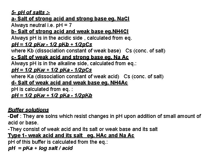 5 - p. H of salts : a- Salt of strong acid and strong