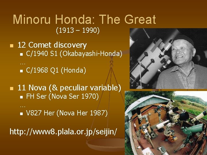 Minoru Honda: The Great (1913 – 1990) n 12 Comet discovery n … n