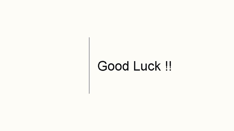 Good Luck !! 