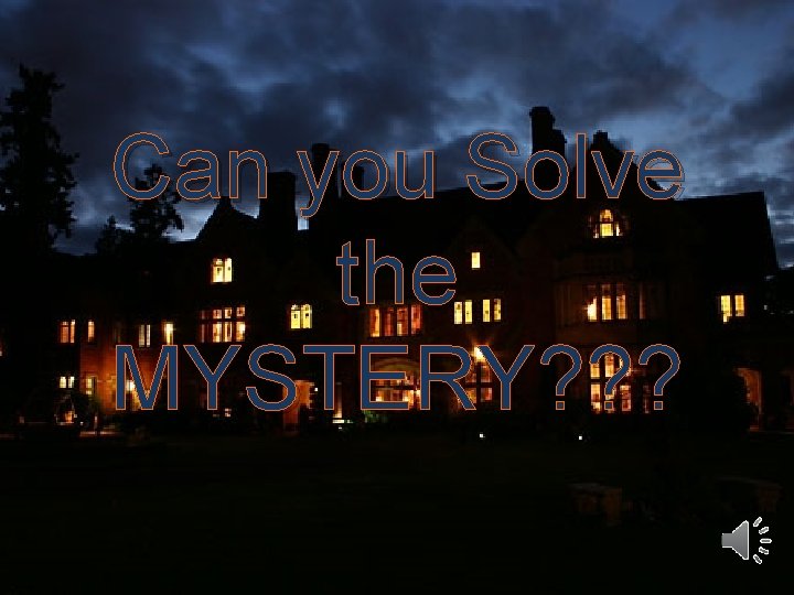 Can you Solve the MYSTERY? ? ? 