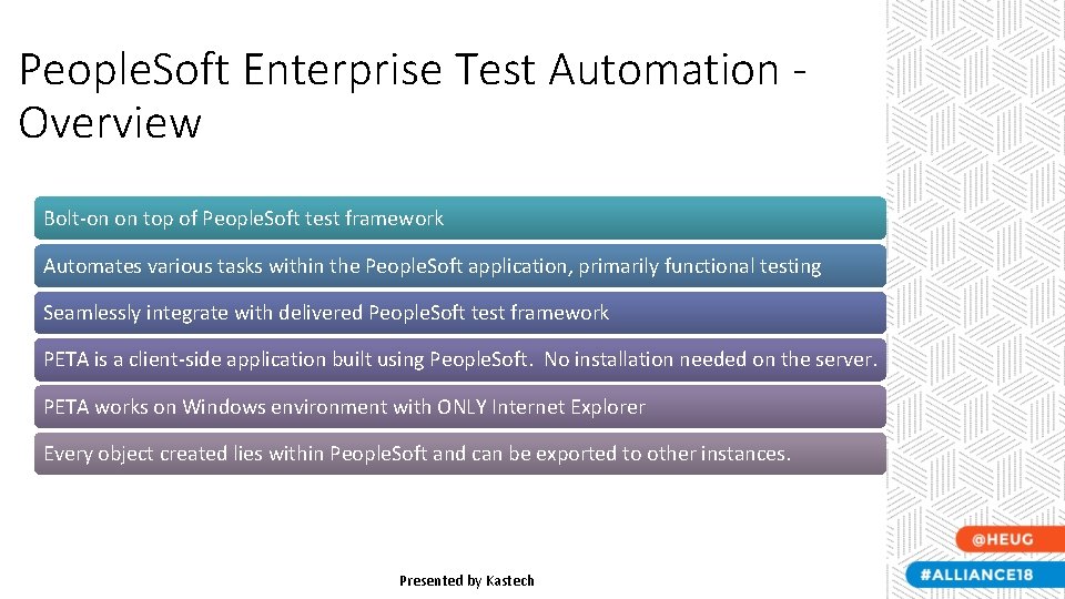 People. Soft Enterprise Test Automation Overview Bolt-on on top of People. Soft test framework People. Soft Enterprise Test Automation Overview Bolt-on on top of People. Soft test framework