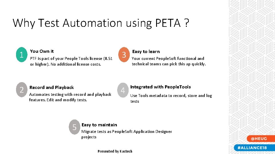 Why Test Automation using PETA ? 1 You Own it 2 Record and Playback Why Test Automation using PETA ? 1 You Own it 2 Record and Playback