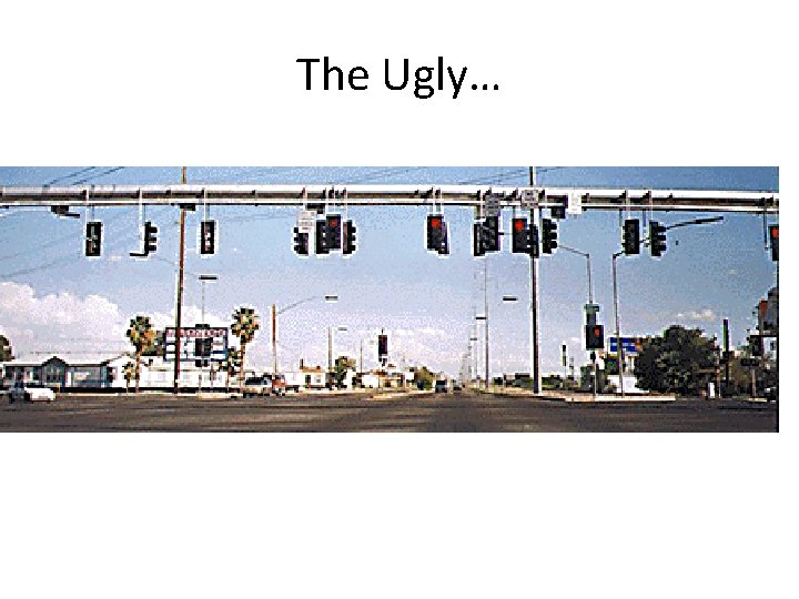 The Ugly… 