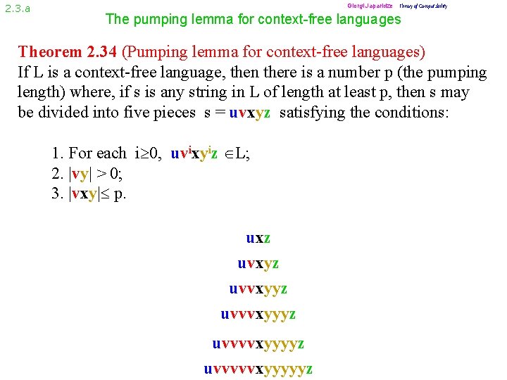 2. 3. a Giorgi Japaridze Theory of Computability The pumping lemma for context-free languages
