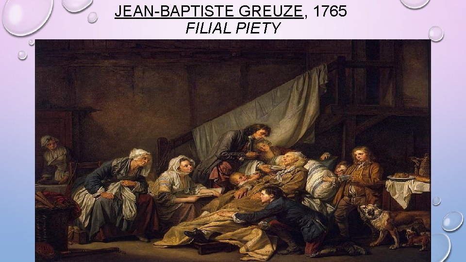 JEAN-BAPTISTE GREUZE, 1765 FILIAL PIETY 