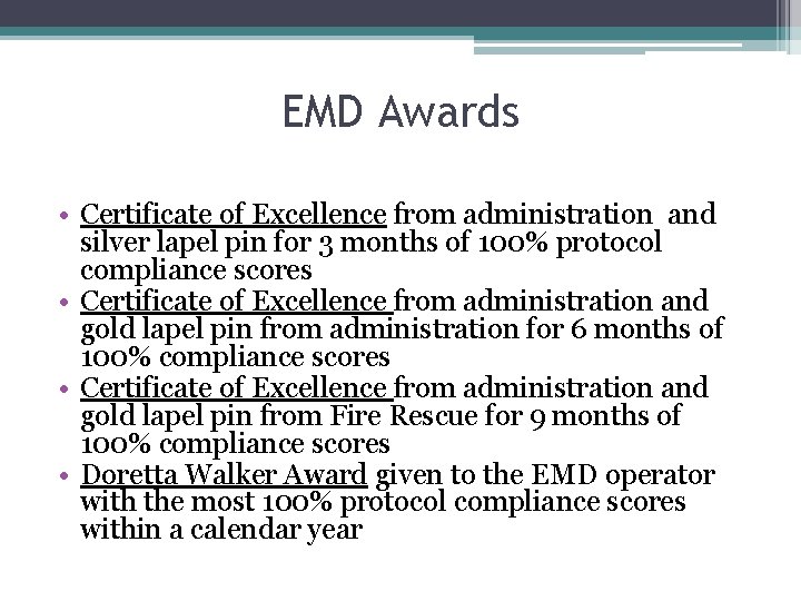 EMD Awards • Certificate of Excellence from administration and silver lapel pin for 3