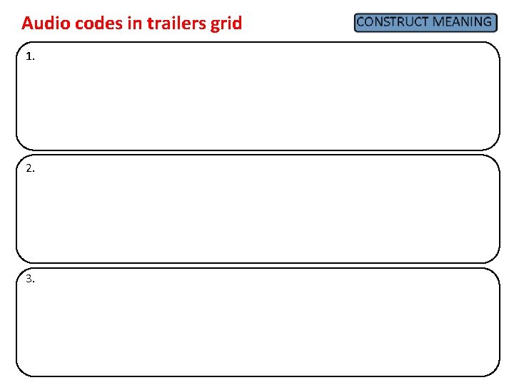 Audio codes in trailers grid 1. 2. 3. 