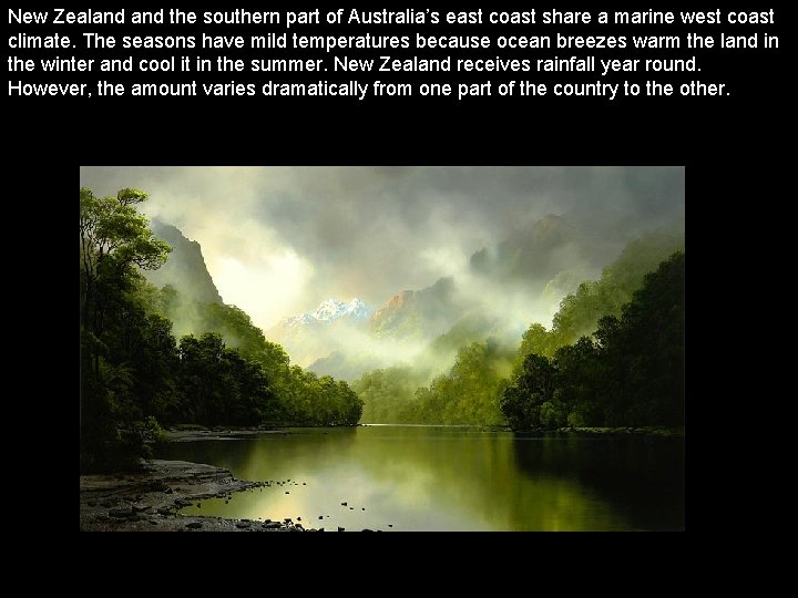 New Zealand the southern part of Australia’s east coast share a marine west coast