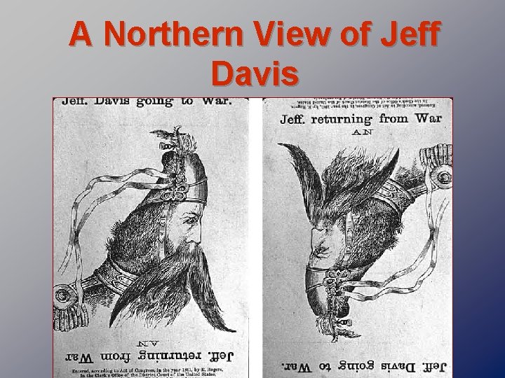 A Northern View of Jeff Davis 