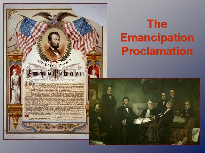 The Emancipation Proclamation 