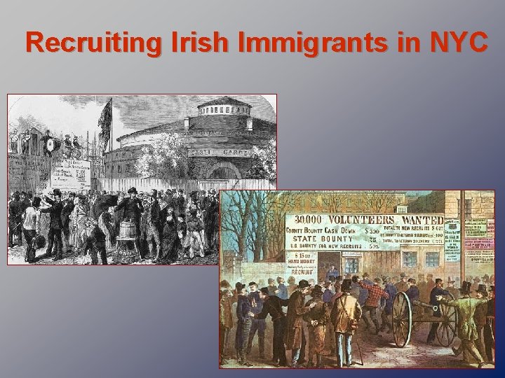 Recruiting Irish Immigrants in NYC 