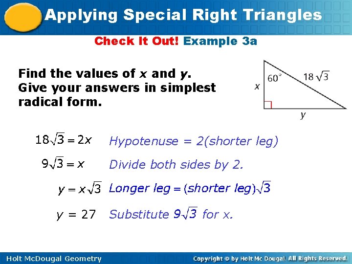 Applying Special Right Triangles Check It Out! Example 3 a Find the values of