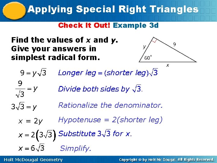 Applying Special Right Triangles Check It Out! Example 3 d Find the values of