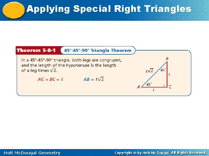 Applying Special Right Triangles Holt Mc. Dougal Geometry 