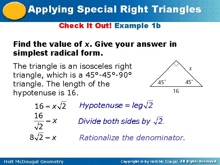 Applying Special Right Triangles Check It Out! Example 1 b Find the value of