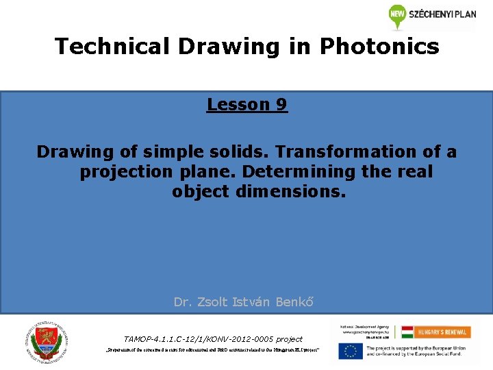 Technical Drawing in Photonics Lesson 9 Drawing of simple solids. Transformation of a projection