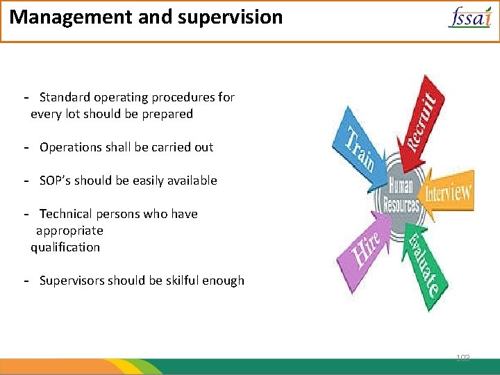 Management and supervision - Standard operating procedures for every lot should be prepared -
